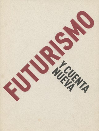 Item #4045 Futurismo y Nueva Cuenta. Pedro Pizarro
