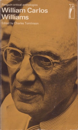 Item #4099 William Carlos Williams: A Critical Anthology. Charles Tomlinson