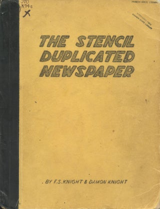 Item #4164 The Stencil Duplicated Newspaper. F. S. Knight, Damon Knight