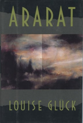 Item #4167 Ararat. Louise Glück