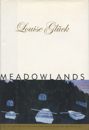 Item #4168 Meadowlands. Louise Glück.
