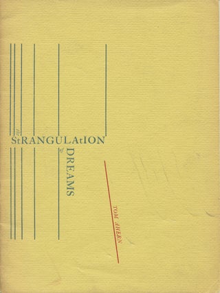 Item #443 The Strangulation of Dreams. Tom Ahern