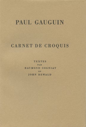 Item #4532 Paul Gauguin: A Sketchbook. Raymond Cogniat, John Rewald