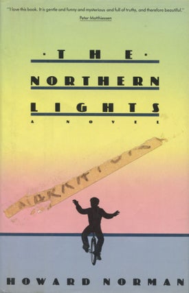 Item #4554 The Northern Lights (narrator’s copy). Howard Norman