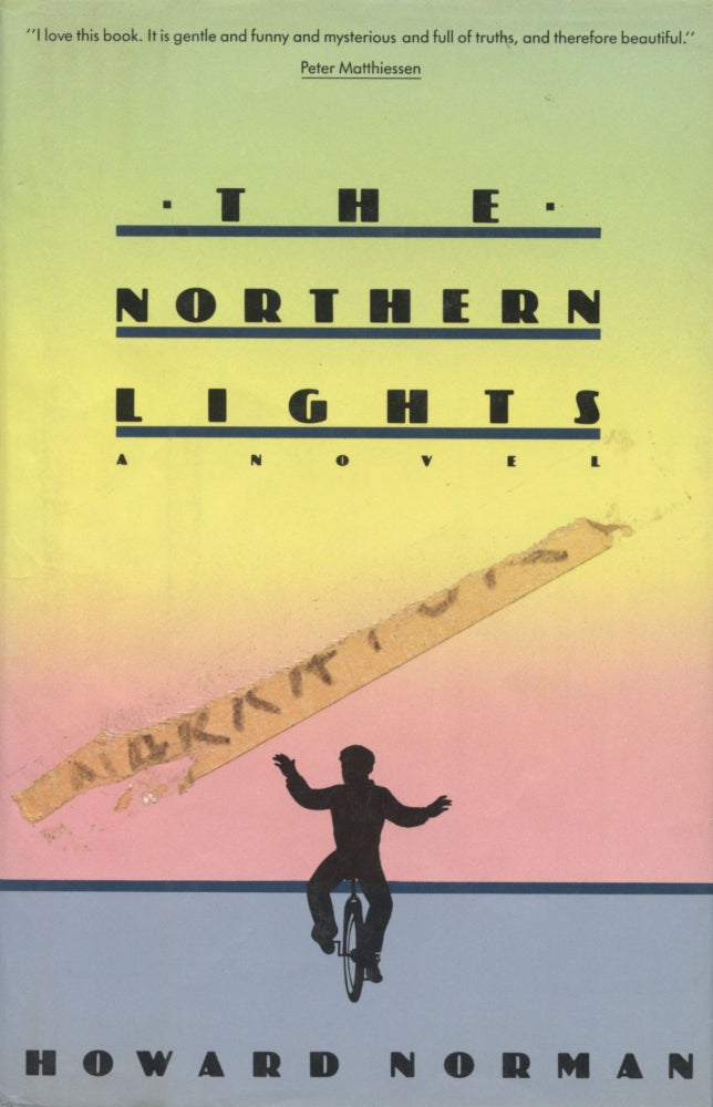 Item #4554 The Northern Lights (narrator’s copy). Howard Norman.