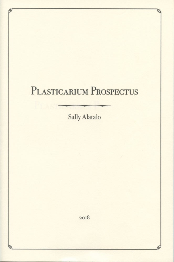 Item #4585 Plasticarium Prospectus. Sally Alatalo.