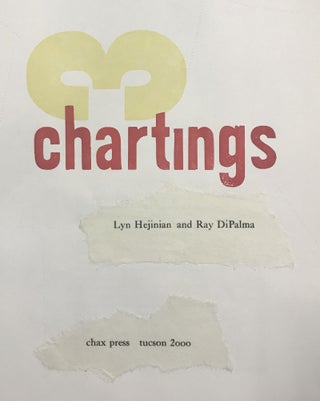 Item #4587 Chartings. Lyn Hejinian, Ray DiPalma