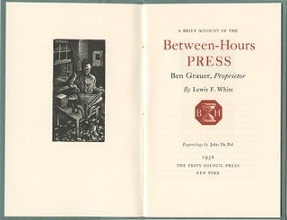 A Brief Account of the Between-Hours Press, Ben Grauer, Proprietor