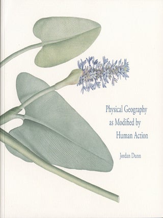 Item #4694 Physical Geography as Modified by Human Action. Jordan Dunn