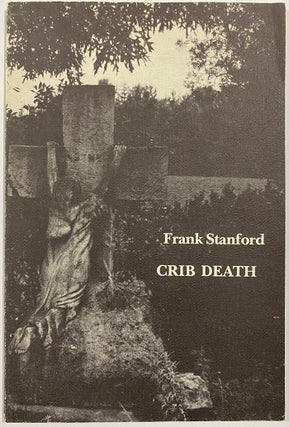 Item #4698 Crib Death. Frank Stanford