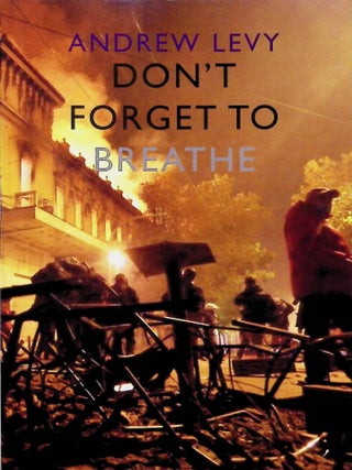 Item #4788 Don't Forget to Breathe. Andrew Levy