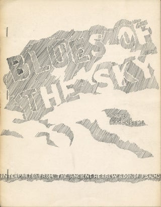 Item #4828 Blues of the Sky, Interpreted from the Ancient Hebrew Book of Psalms. David Rosenberg
