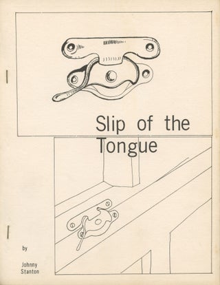 Item #4840 Slip of the Tongue. Johnny Stanton