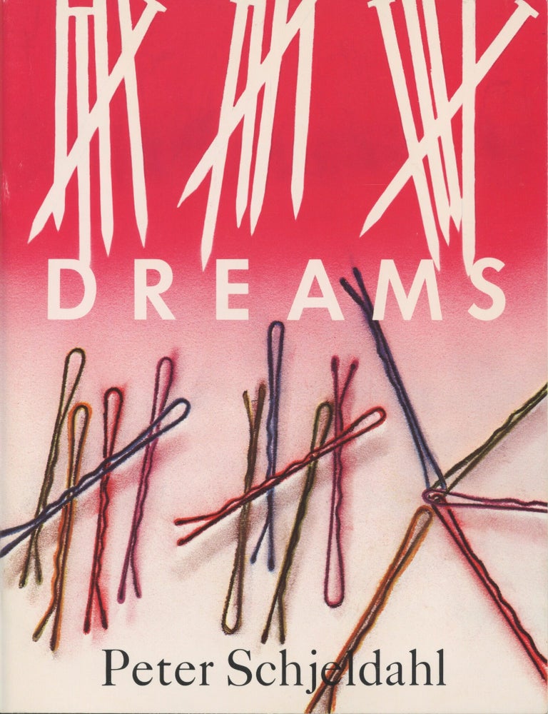 Item #4932 Dreams. Peter Schjeldahl.