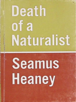 Death of a Naturalist. Seamus Heaney.