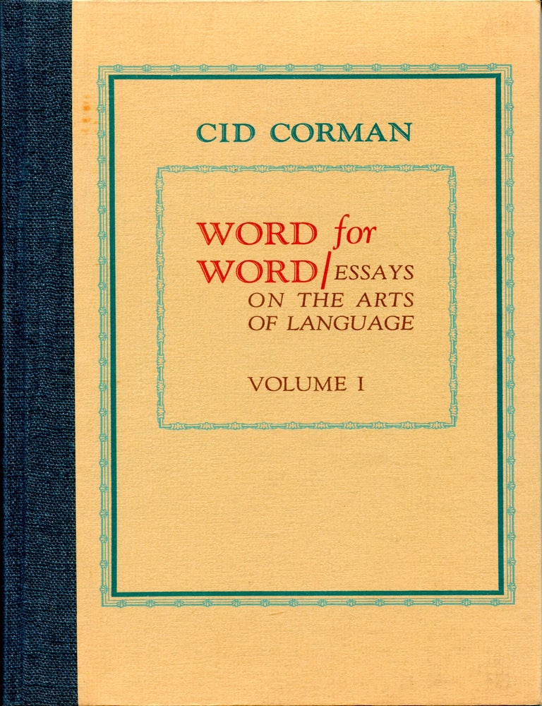 Item #5981 Word for Word: Essays on the Arts of Language (Volume 1). Cid Corman.