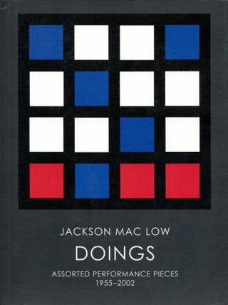Item #6003 Doings: Assorted Performance Pieces 1955-2002. Jackson Mac Low