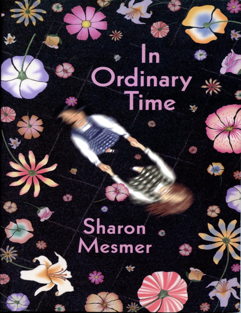 Item #6009 In Ordinary Time. Sharon Mesmer.