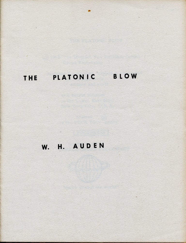 Item #6019 The Platonic Blow. W. H. Auden.