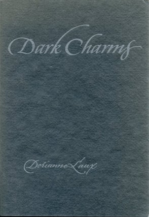 Item #6022 Dark Charms. Dorianne Laux