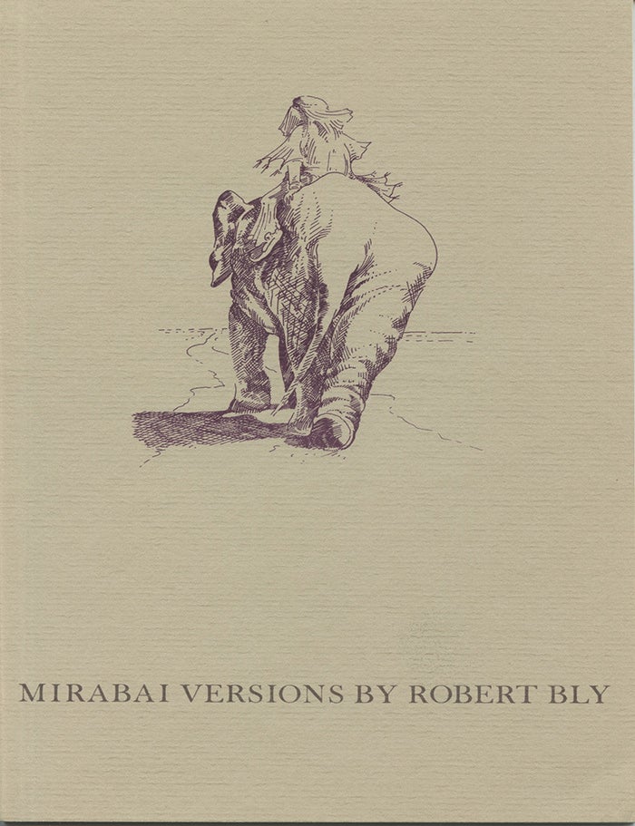 Item #773 Mirabai Versions. Robert Bly.